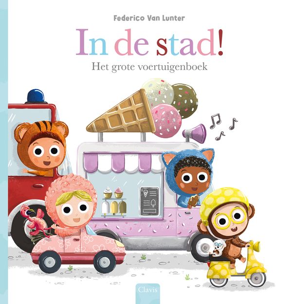Clavis - Neem een kijkje In de stad! Het grote voertuigenboek